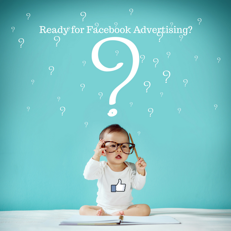 Ready for Facebook Advertising?