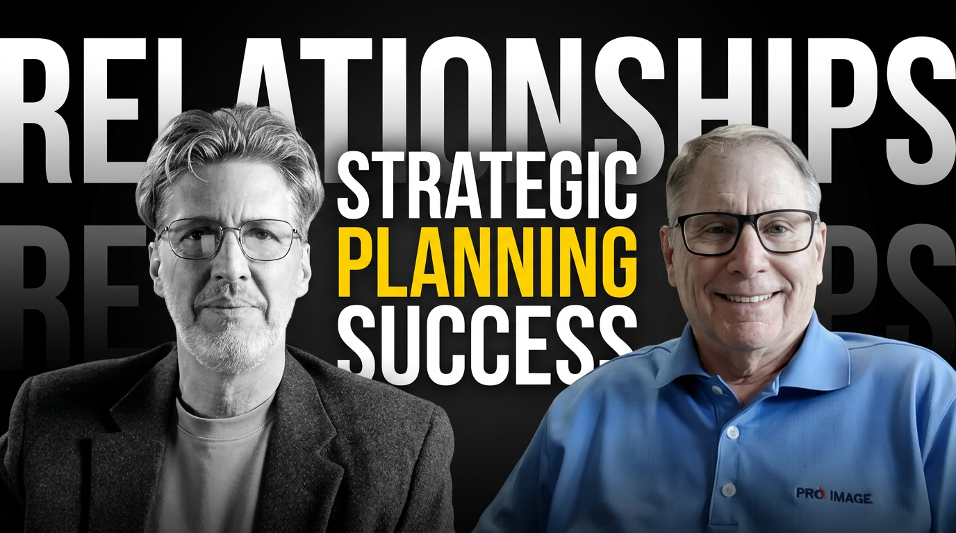 Two men pose in front of a black background with bold words: RELATIONSHIPS, STRATEGIC PLANNING SUCCESS. One man wears glasses and a blazer, the other smiles in a blue PRO IMAGE shirt—ready to discuss leadership development for small business.