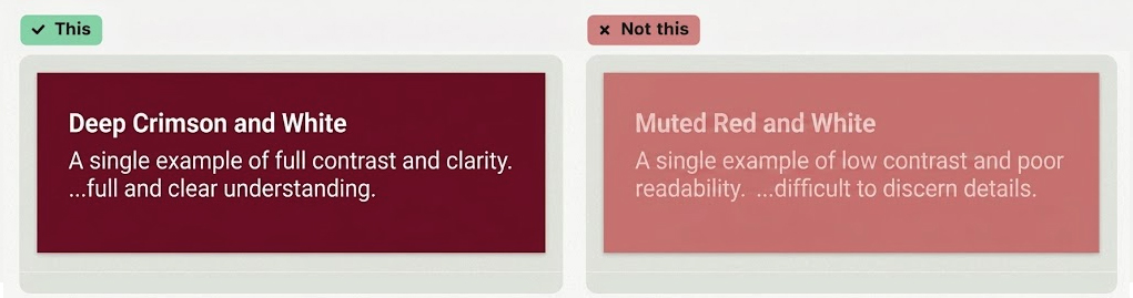 Two boxes compare color contrast. The left box, labeled This, uses deep crimson and white text, showing clear readability. The right box, labeled Not this, uses muted red and white, with poor contrast and hard-to-read text.