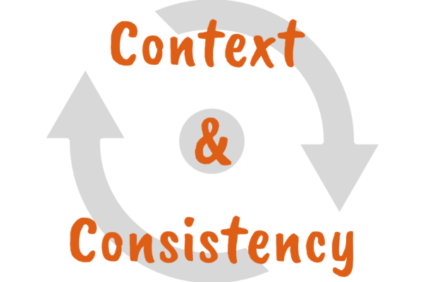 The image shows the words Context & Consistency in orange text over two large, light gray curved arrows forming a circular pattern.
