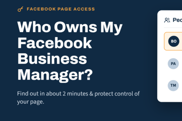 Graphic with the text Facebook Page Access: Figuring Out Who Owns a Facebook Business Manager. Find out in about 2 minutes & protect control of your page.